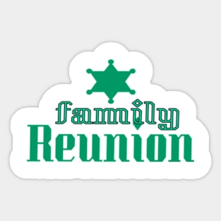 Family Reunion Sticker